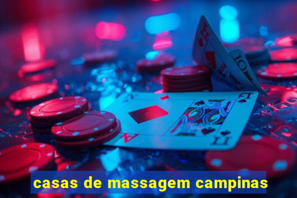 casas de massagem campinas